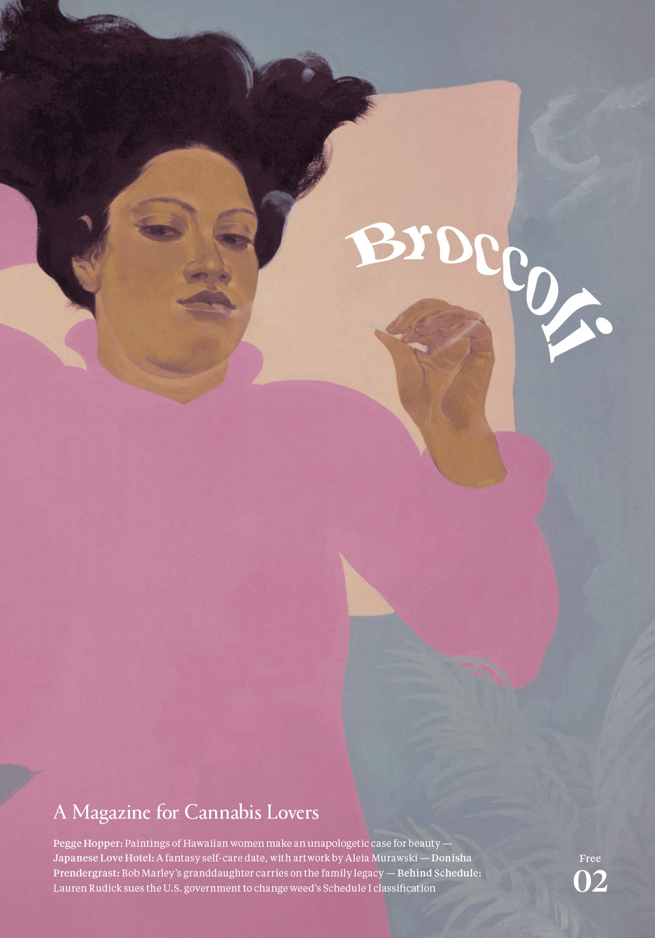 Auf dem Cover des Magazins »Broccoli« ist die Illustration einer Frau zu sehen, die ein rosa Kleid trägt und auf einem aprikosefarbenen Kissen liegt, wo sie eine Tüte raucht.