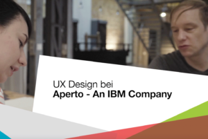 UX Design bei Aperto - An IBM Company im Rahmen von PAGE Connect
