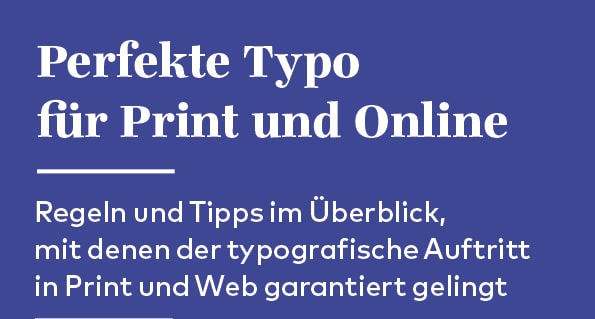 Tipps für die perfekte Typo in Print und für online: kostenlos downloaden