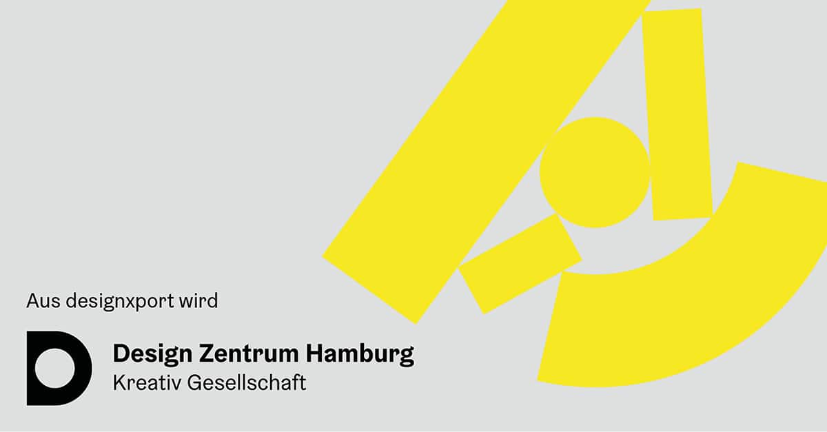 Aus designxport wird Design Zentrum Hamburg