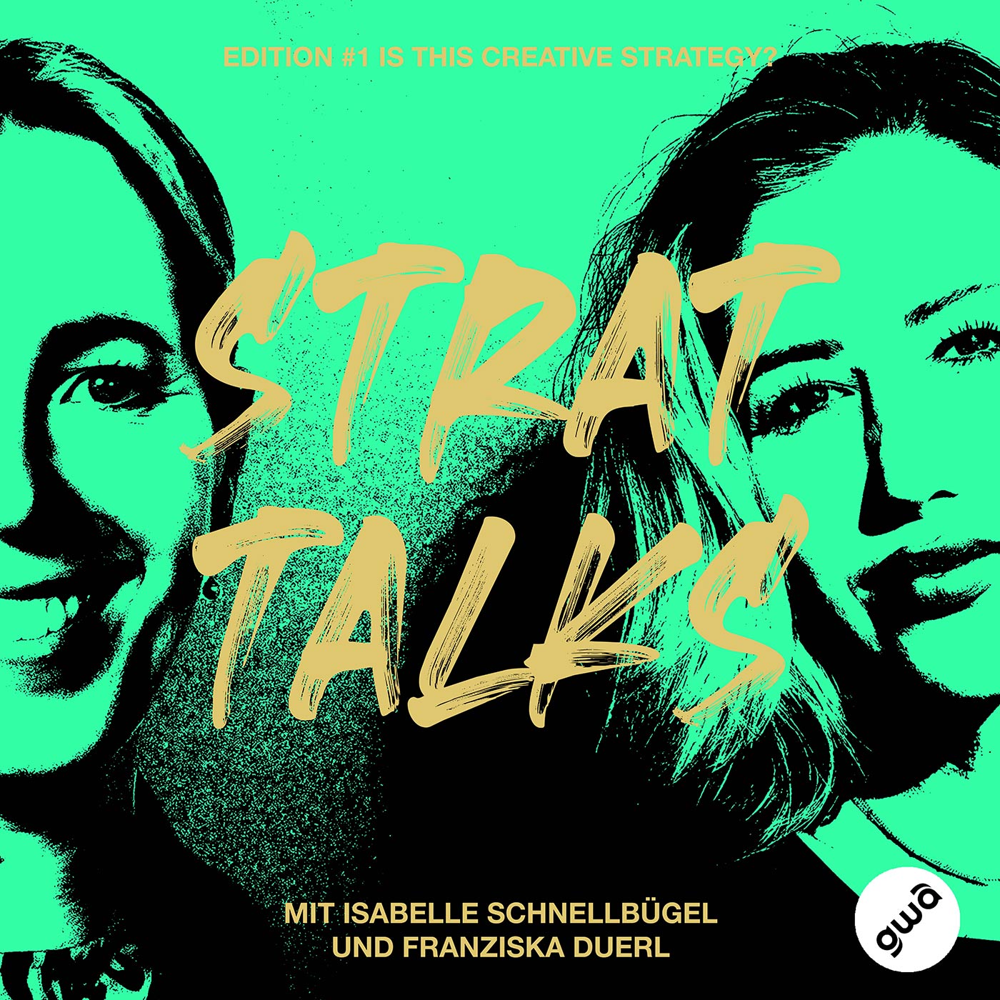 Episode1: Franziska Duerl & Isabelle Schnellbügel - Creative Strategy ist schon ein geiles Berufsfeld!