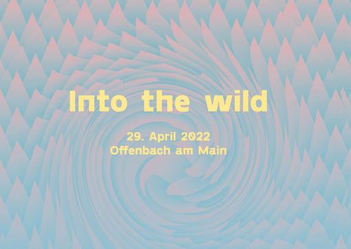 Into the Wild Designrundgang Offenbach 2022