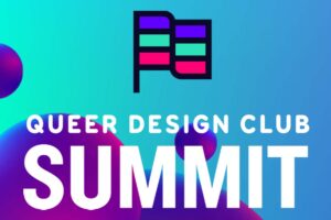 Das Queer Design Summit stellt Designer:innen aus der Branche vor, die ihre Erfahrungen als LGBTQ+ teilen