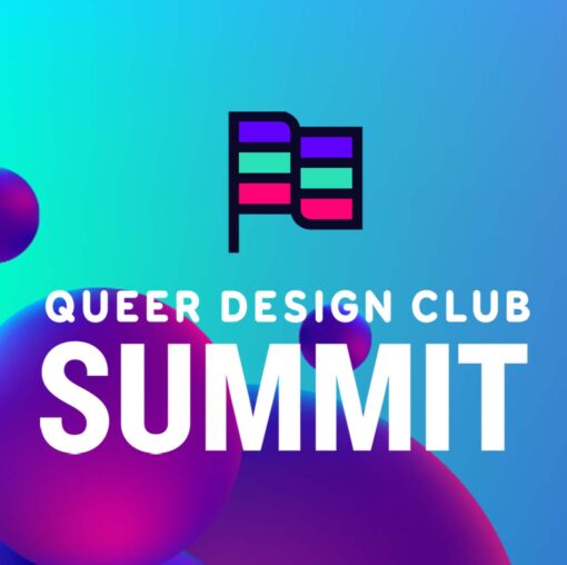 Das Queer Design Summit stellt Designer:innen aus der Branche vor, die ihre Erfahrungen als LGBTQ+ teilen