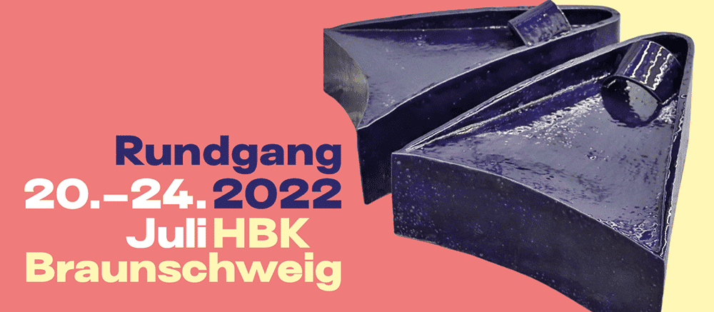 Rundgang 2022 HBK Braunschweig