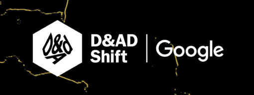 D&AD Shift I Google