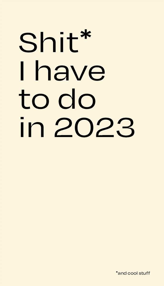 Ein Kalenderdeckblatt »Shit that I have to do in 2023"