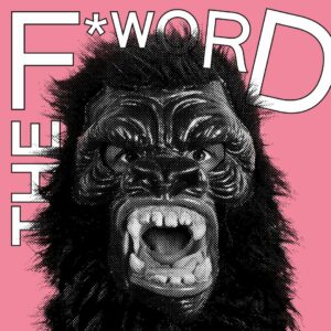 The F* word – Guerrilla Girls und feministisches Grafikdesign