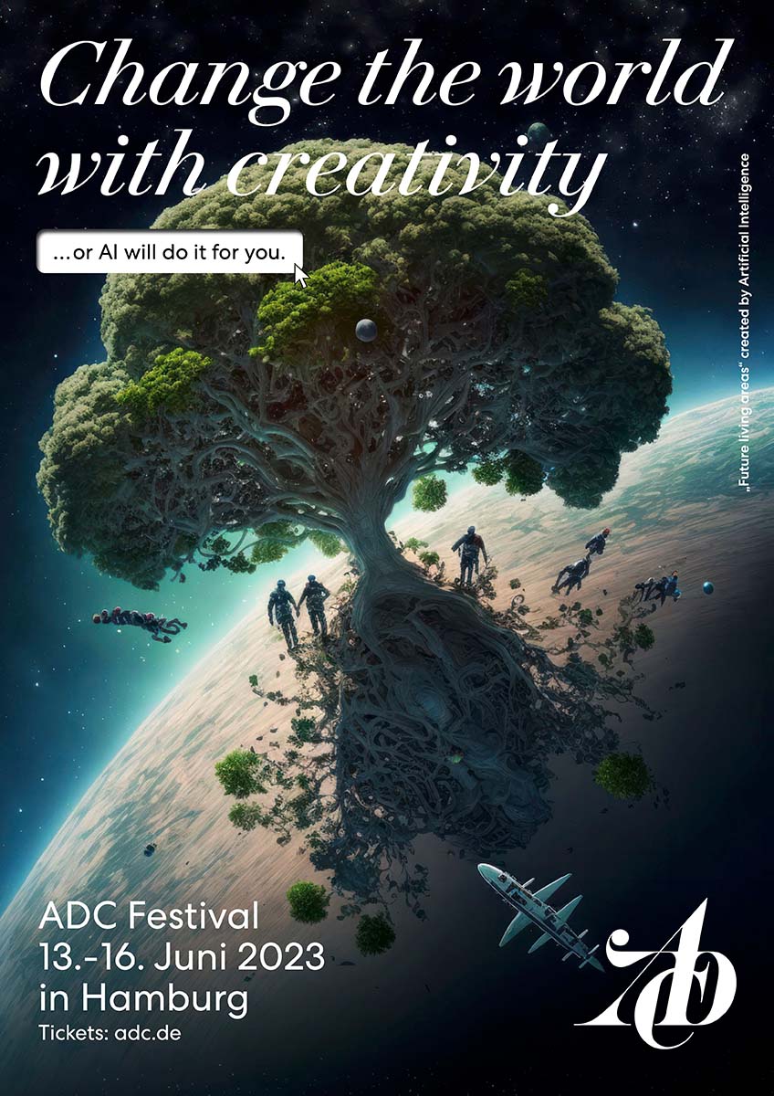 Ein Ki generiertes Plakat mit dem ADC Motto »Change the world with creativity...or AI will do it for you« Das Bild darunter zeigt einen riesigen Baum, der aus dem Erdplanet wächst