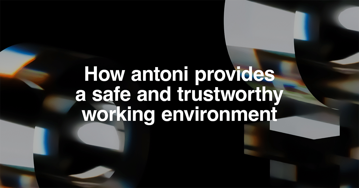 ein Trenner-screen auf dem steht »how Antoni proies a safe and trustworthy working environment«