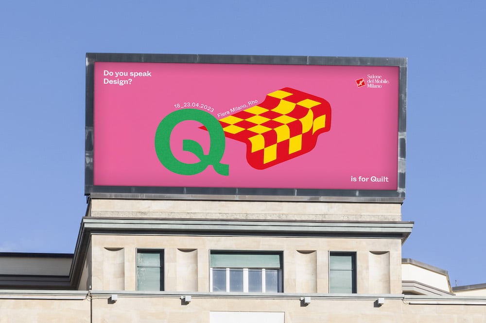 Pop-Art-Kampagne für den Salone del Mobile: Q is for Quilt. Riesiges Billboard auf dem Dach eines Gebäudes