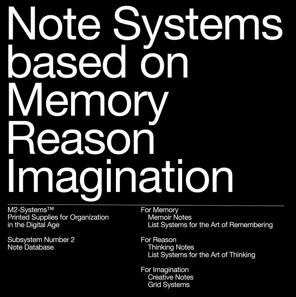 Weiße Schrift auf schwarzem Text: »Note System based on Memory Reason and Imagination«