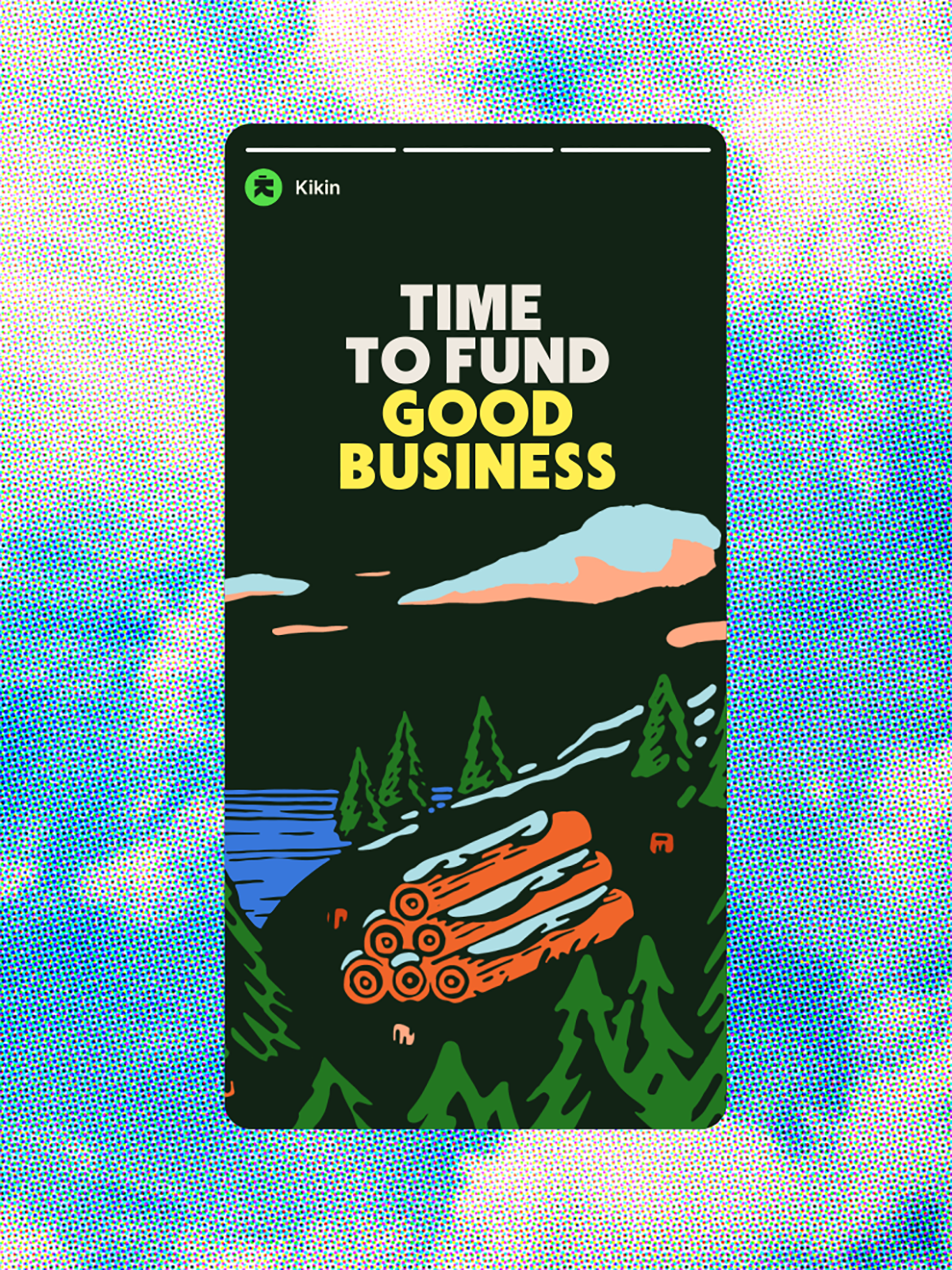 Eine Social Media Story mit einer Landschaftsillustration auf Dunkelgrünem Grund und einer großen Serifenlosen headline »Time to fund good business«