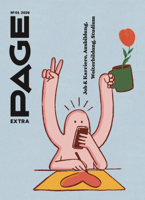 Cover des „PAGE EXTRA“ Booklets (Nr. 01/2026) mit hellblauem Hintergrund. Eine minimalistische Illustration zeigt eine Figur, die ein Smartphone hält, mit der anderen Hand ein Peace-Zeichen macht und eine Tasse mit einer Pflanze hochhält. Daneben steht der Text „Job & Karriere, Ausbildung, Weiterbildung, Studium“.