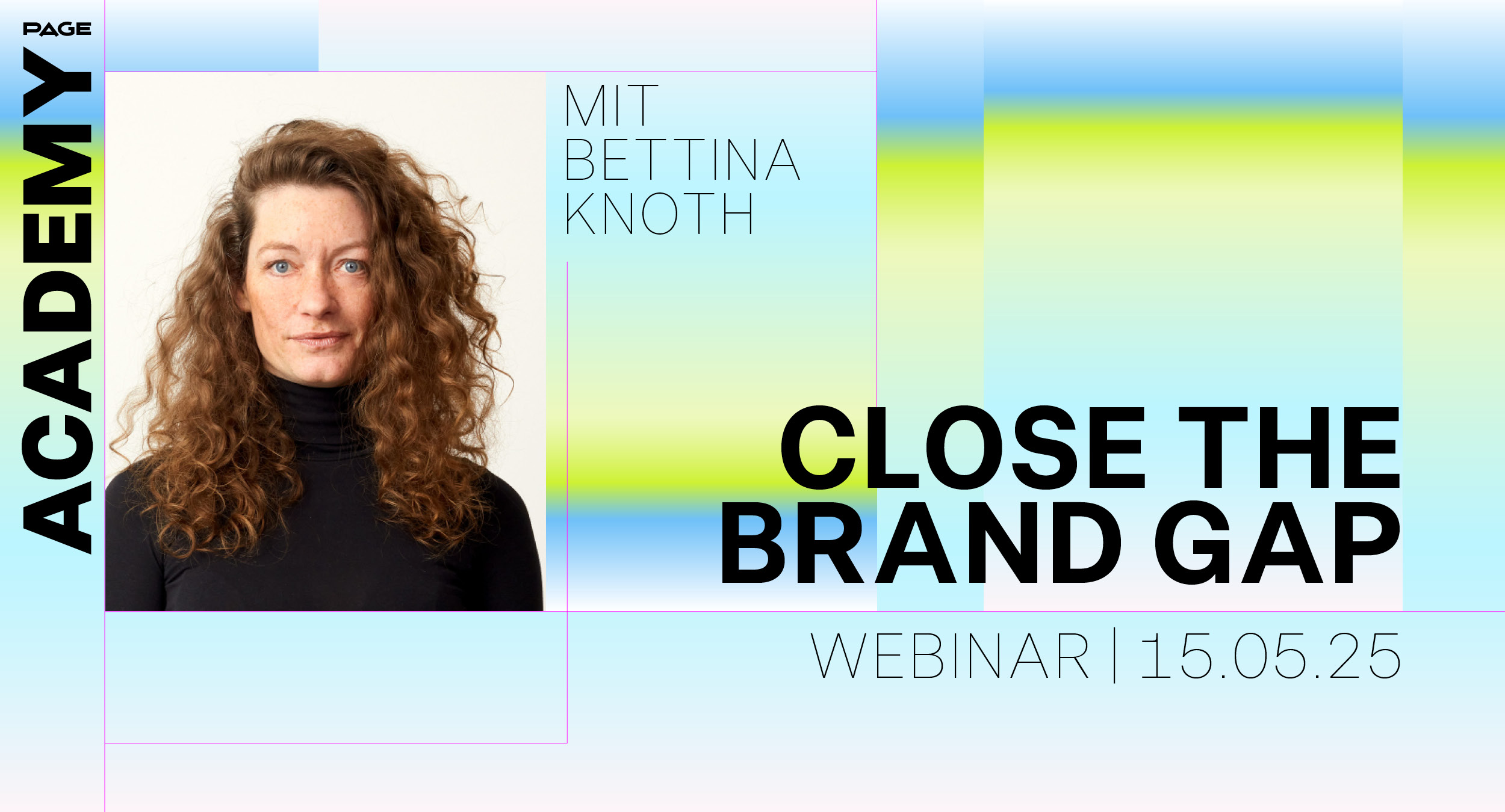 Close the Brand Gap Webinar findet am 15. Mail 2025 statt