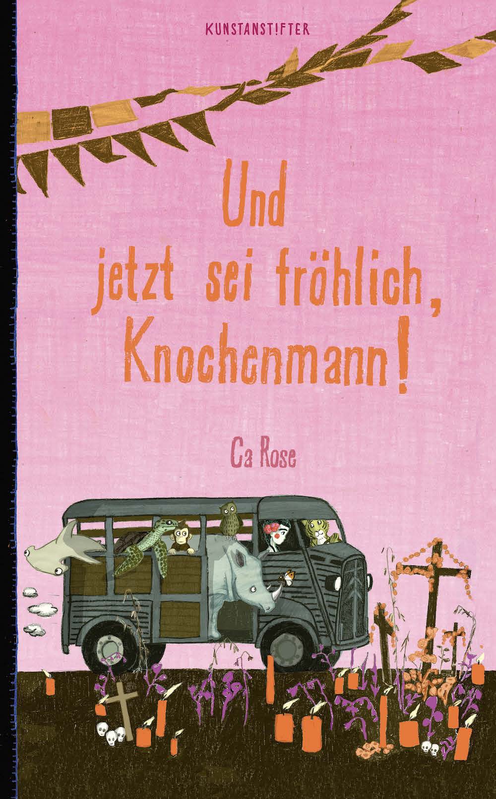 Cover von »Und jetzt sei fröhlich, Knochenmann!«, rosa Hintergrund und mit Bus mit Tieren, Mädchen und Kerzen drumherum