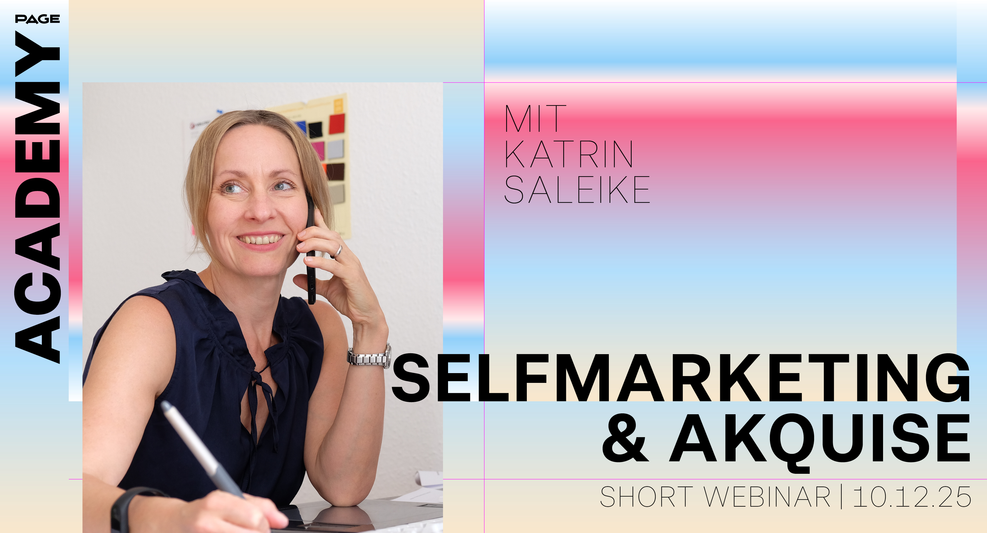 n unserem neuen Impuls-Webinar am 10.12.2025 zeigt Akquise-Expertin Katrin Saleike, wie Designer:innen und Kreative mit einem klaren System regelmäßig wertschätzende Kund:innen und gut bezahlte Aufträge gewinnen.