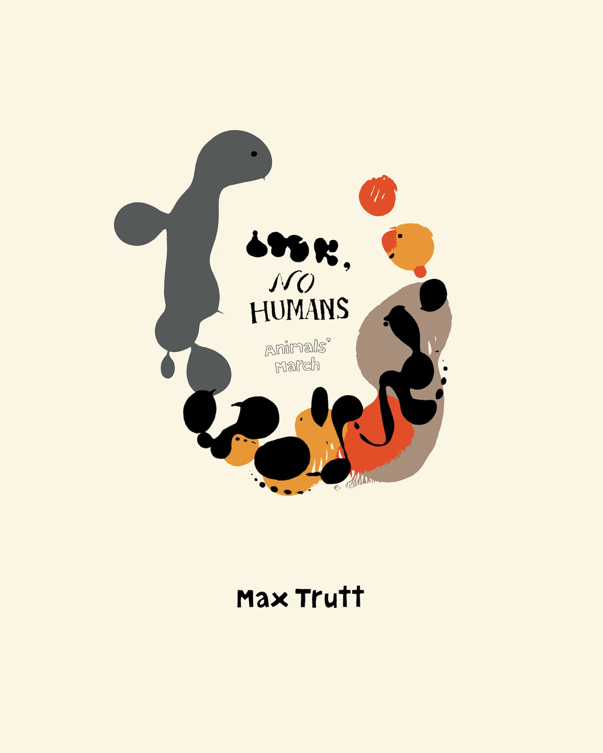 Auf hellem Hintergrund sieht man ein abstraktes Bild des Künstlers Max Trutt. Die dazugehörige Textzeile »No humans animal's march« ist in der schrift FF Bokka gesetzt.