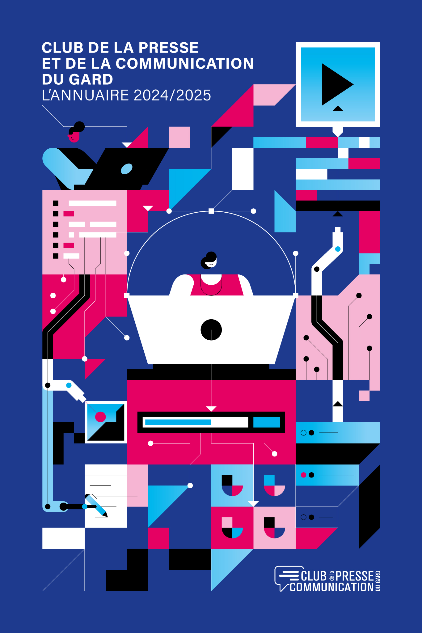 Grafisches Cover mit blauem Hintergrund und geometrischer Illustration einer vernetzten Arbeitsumgebung; zentrale Figur am Laptop, umgeben von Diagrammen, Interface-Elementen und technischen Symbolen; Titel »CLUB DE LA PRESSE ET DE LA COMMUNICATION DU GARD – L’ANNUAIRE 2024/2025«.