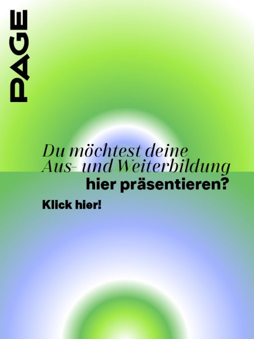 Grafik mit weichem Farbverlauf in Grün, Blau und Weiß. Links steht vertikal „PAGE“. In der Mitte der Text: „Du möchtest deine Aus- und Weiterbildung hier präsentieren?“ Darunter fett hervorgehoben „hier präsentieren?“ und „Klick hier!“.