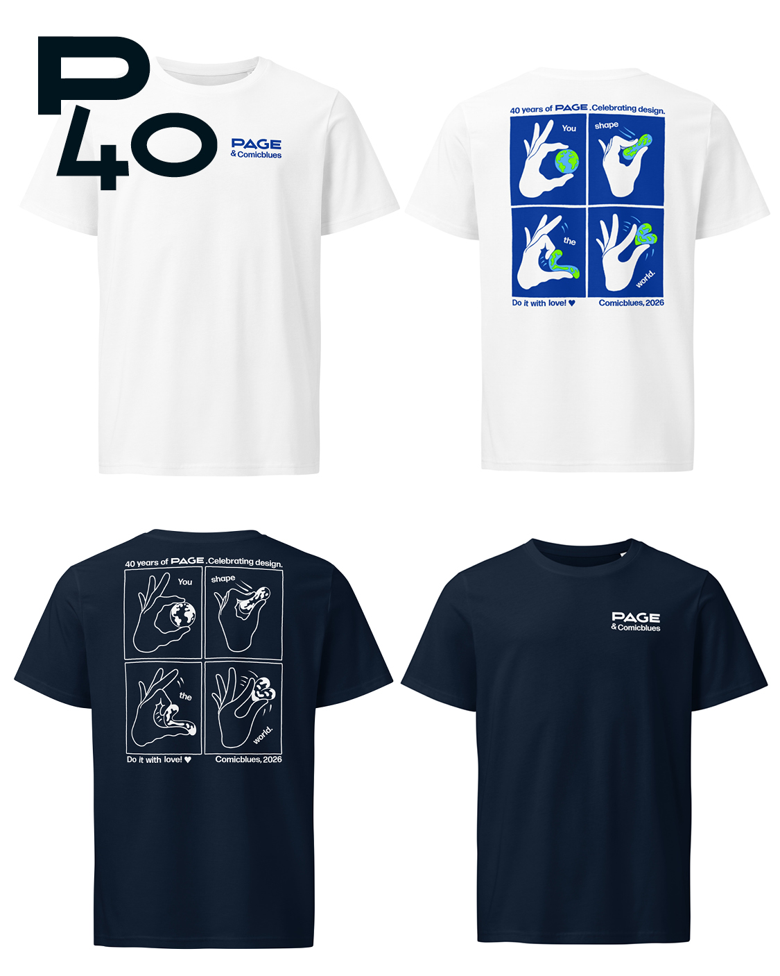 Produktübersicht mit zwei T-Shirt-Varianten von PAGE & Comicblues: Oben ein weißes Shirt mit kleinem Logo auf der Brust und großem blauen Comic-Print auf dem Rücken („40 years of PAGE. Celebrating design.“ und „You shape the world. Do it with love!“). Unten ein dunkles Shirt mit identischem Motiv in weißer Liniengrafik auf dem Rücken sowie schlichtem Logo auf der Vorderseite.