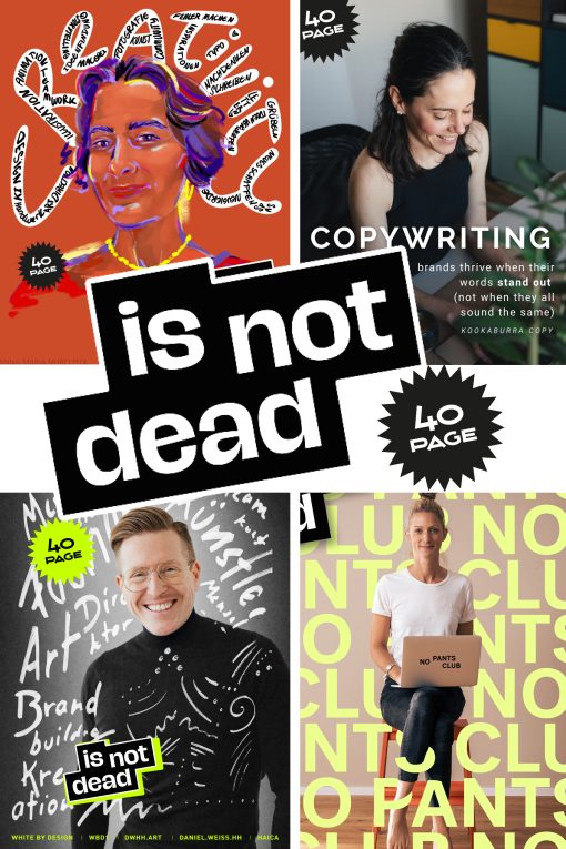 Collage aus vier Beiträgen der PAGE-Jubiläumskampagne „… is not dead“ zum 40-jährigen Bestehen. Im Zentrum steht der schwarz-weiße Schriftzug „is not dead“. Drumherum zeigen die Motive unterschiedliche Kreativschaffende und kreative Ausdrucksformen: eine farbenfrohe digitale Illustration mit handschriftlichen Begriffen rund um Design und Kreativität, ein Porträt einer Copywriterin mit dem Statement „Copywriting … is not dead“, ein lächelnder Kreativer vor einer mit Skizzen und Begriffen beschrifteten Tafel sowie eine Frau mit Laptop vor einer typografischen Wand mit dem Schriftzug „No Pants Club“. Mehrere Motive tragen das „40 PAGE“-Jubiläumslogo und verdeutlichen die Vielfalt kreativer Disziplinen unter dem gemeinsamen Kampagnenmotto.